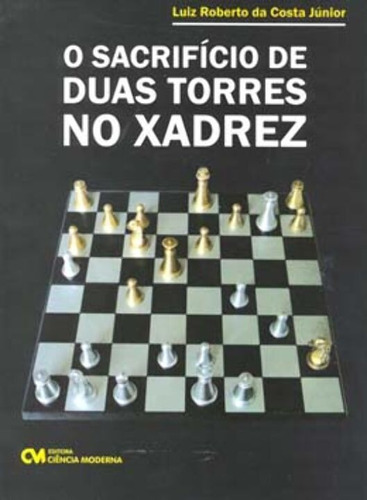 Livro Sacrificio De Duas Torres No Xadrez, O