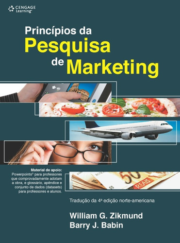 Princípios da pesquisa de marketing, de Zikmund, William. Editora Cengage Learning Edições Ltda., capa mole em português, 2011