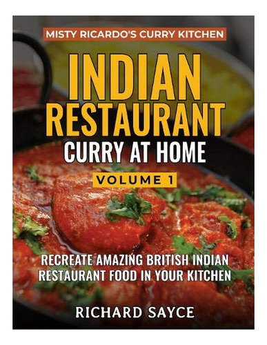 Indian Restaurant Curry At Home Volume 1 - Richard Sayc. Eb7