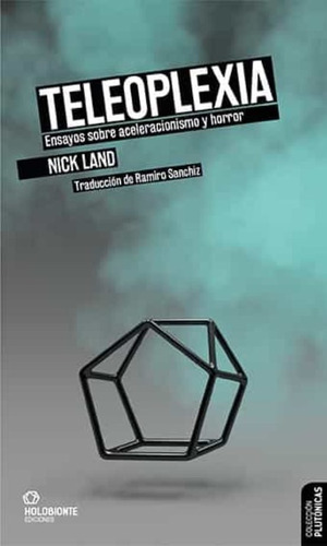 Teleoplexia - Nick Land
