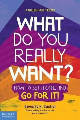 Libro What Do You Really Want? : How To Set A Goal And Go...