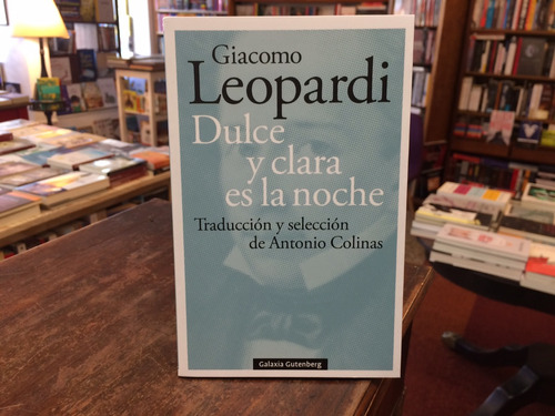 Dulce Y Clara Es La Noche - Giacomo Leopardi