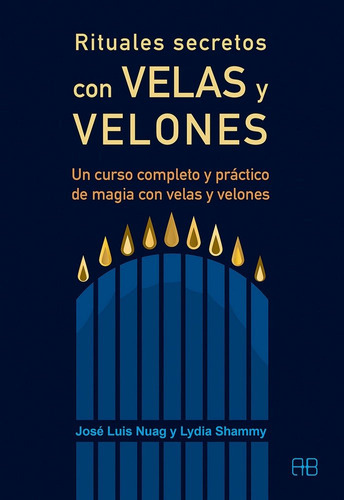 Rituales Secretos Con Velas Y Velones - Nuag Moreno,jose Lui
