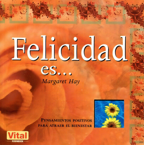 Felicidad Es ..., De Ferrer Chema. Editorial Robinbook, Tapa Blanda En Español, 2009