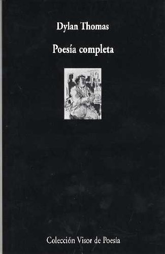 Poesia Completa - Dylan Thomas - Thomas Dylan