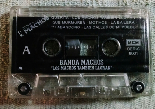 Banda Machos Los Machos Tambien Lloran (cassette) (Usado)