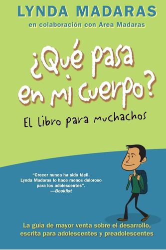 Libro: Que Pasa En Mi Cuerpo? El Libro Para Muchachos: La Gu