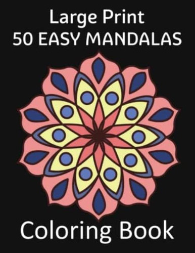 Libro: Large Print 50 Easy Mandalas Coloring Book: 50 Simple