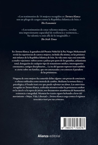 Tortura Blanca: Entrevistas Con Mujeres Iraníes Encarceladas, De Mohammadi Narges., Vol. 1. Editorial Alianza, Tapa Blanda En Español, 2023