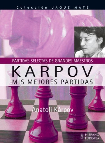 Libro - Karpov - Mis Mejores Partidas - Continente