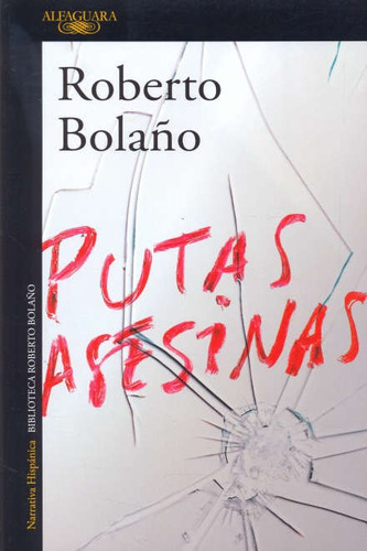 Putas Asesinas - Roberto Bolaño