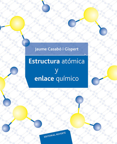 Estructura Atómica Y Enlace Químico 71wrw