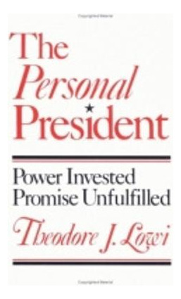 Libro The Personal President : Power Invested, Promise Un...