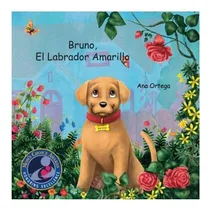 Comprar Libro: Bruno, El Labrador Amarillo (bruno, The Yellow Lab)