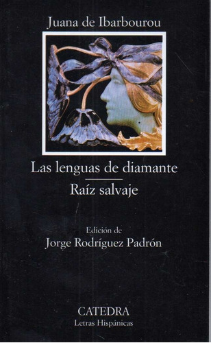 Las Lenguas De Diamante Raiz Salvaje Juana De Ibarborou 