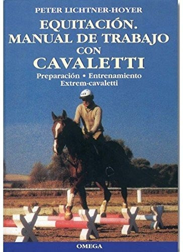 Equitacion,manual De Trabajo Con Cavalletti (guias Del Natur