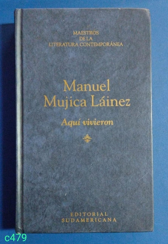 Manuel Mujica Laínez / Aquí Vivieron / Sudamericana