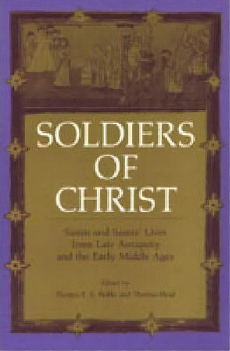 Soldiers Of Christ, De A. Noble. Editorial Pennsylvania State University Press, Tapa Blanda En Inglés