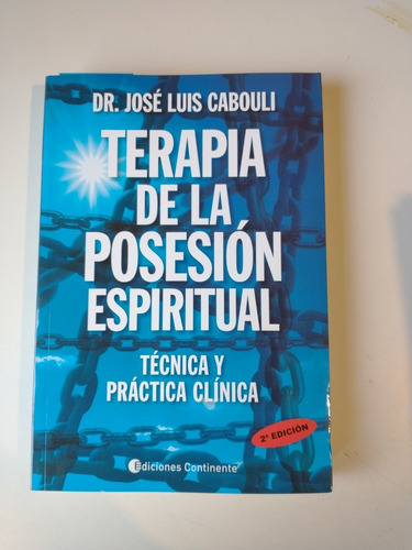 Terapia De La Posesión Espiritual José Luis Cabouli