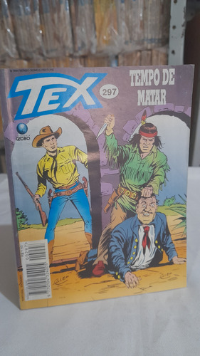 Revista Gibi Hq Tex N° 297 : Tempo De Matar - Globo 1994 (Usado)