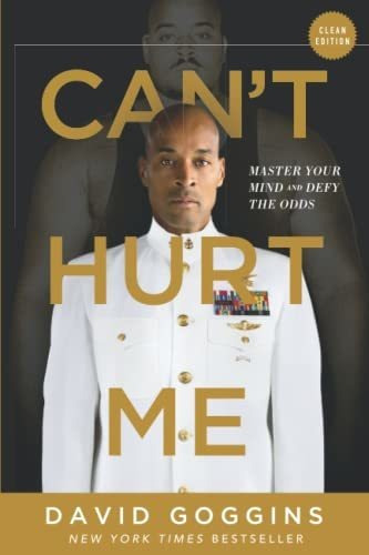 Book : Cant Hurt Me Master Your Mind And Defy The Odds - _c