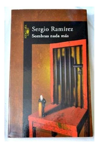 Libro Sombras Nada Mas (biblioteca Sergio Ramirez) De Ramire