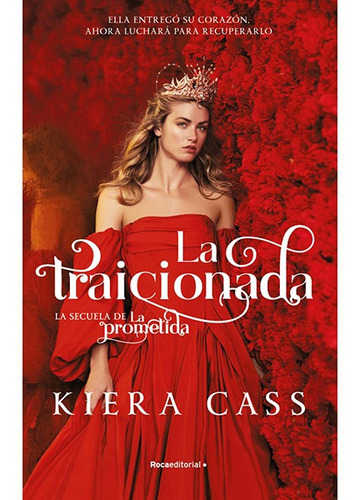 Libro - La Traicionada - Kiera Cass