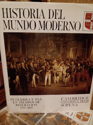 Historia Mundo Moderno T.:9 - Guerra Y Paz 1793/1830 Sopena