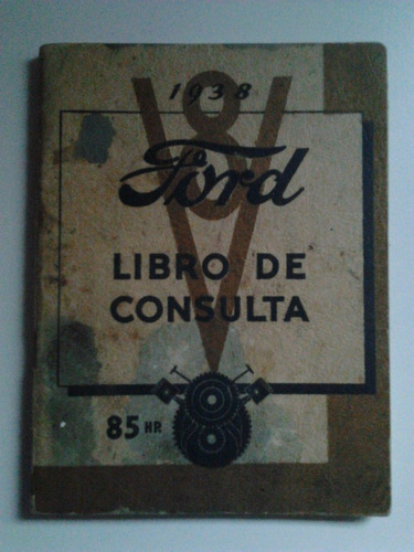 Libro Manual 100% Original Del Propietario: Ford 85 Hp 1938