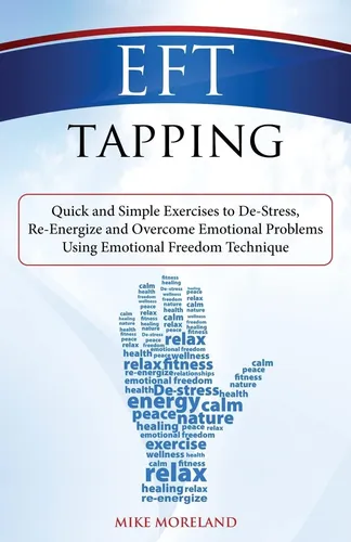 Libro: Eft Tapping: Ejercicios Rápidos Y Sencillos Para El Y