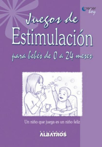 Juegos De Estimulacion Para Bebes-o A 4