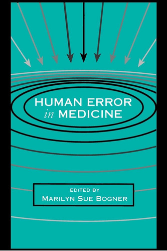 Libro:  Human Error In Medicine (human Error And Safety)