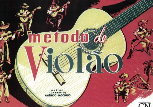 Método Violão Prático Canhoto Américo Jacomino, De Américo Jacomino. Série 1, Vol. 1. Editora Cn Ricordi, Capa Mole, Edição 1 Em Português
