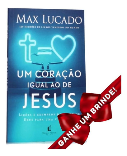 Um Coração Igual Ao De Jesus | Max Lucado