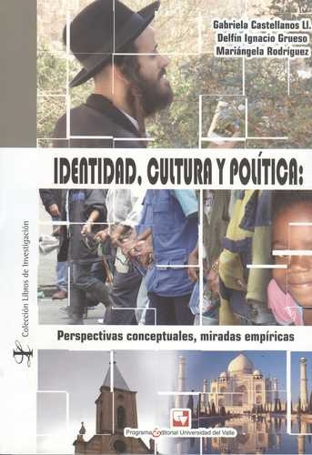 Libro Identidad, Cultura Y Política: Perspectivas Conceptua