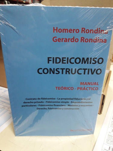 Fideicomiso Constructivo - Gerardo Rondina - Homero Rondina