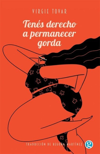 Libro Tenes Derecho A Permanecer Gorda - Tovar - Godot 