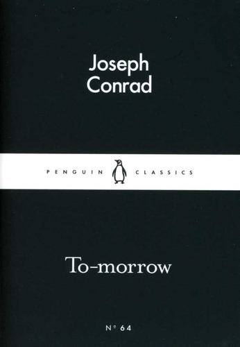 To-morrow - Conrad Joseph