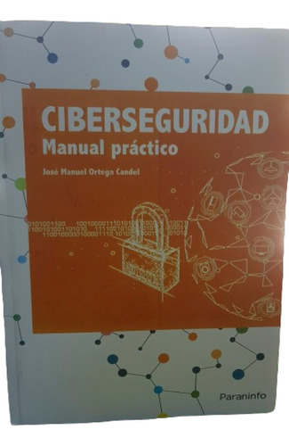 Ciberseguridad Manual Práctico  ( Jose Manuel )