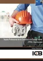 Comprar Libro Tarjeta Profesional De La Construcción Sector Metal (t