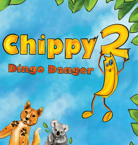 Chippy Dingo Danger, De Mckay, Dan. Editorial Academic Engagement Network, Tapa Dura En Inglés