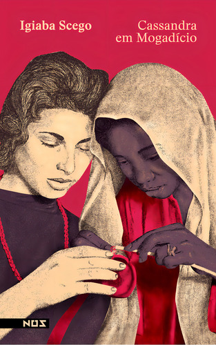 Cassandra Em Mogadício, De Igiaba Scego. Editorial Editora Nós, Capa Mole, Edição 1 Em Português, 2024