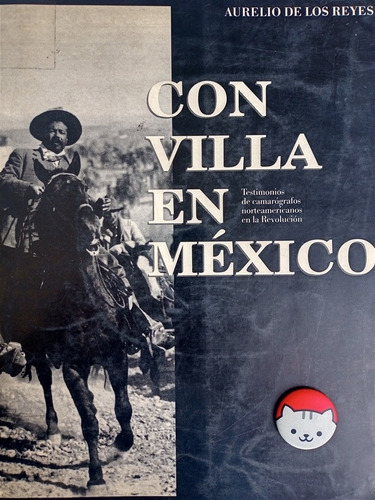 Libro Con Villa En México Aurelio De Los Reyes 133n4