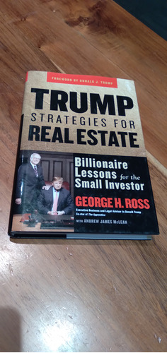 Trump. Strategies For Real State. George H Ross. Pasta Dura 