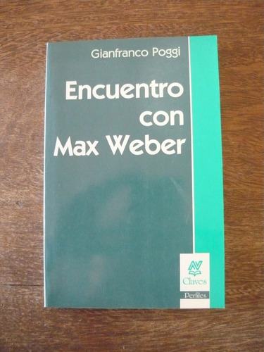 Encuentro Con Max Weber, Gianfranco Poggi, Nueva Visión