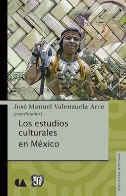 Libro Ce Los Estudios Culturales En México