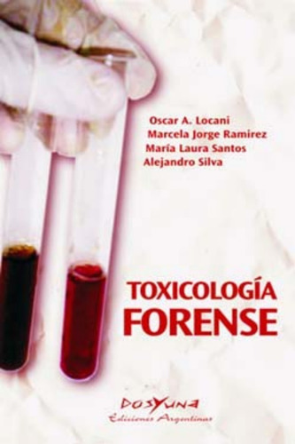 Toxicología Forense. Locani. Medicina Legal