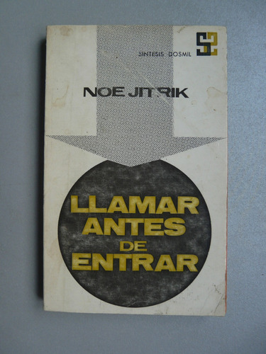 Llamar Antes De Entrar Por Noe Jitrik (Usado)