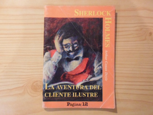 La Aventura Del Cliente Ilustre - Arthur Conan Doyle