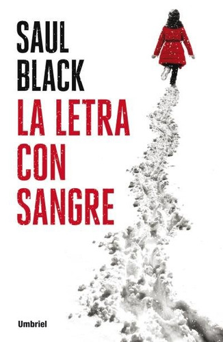 La Letra Con Sangre - Saul Black (ltc)